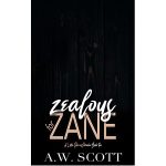 Zealous for Zane by A.W. Scott