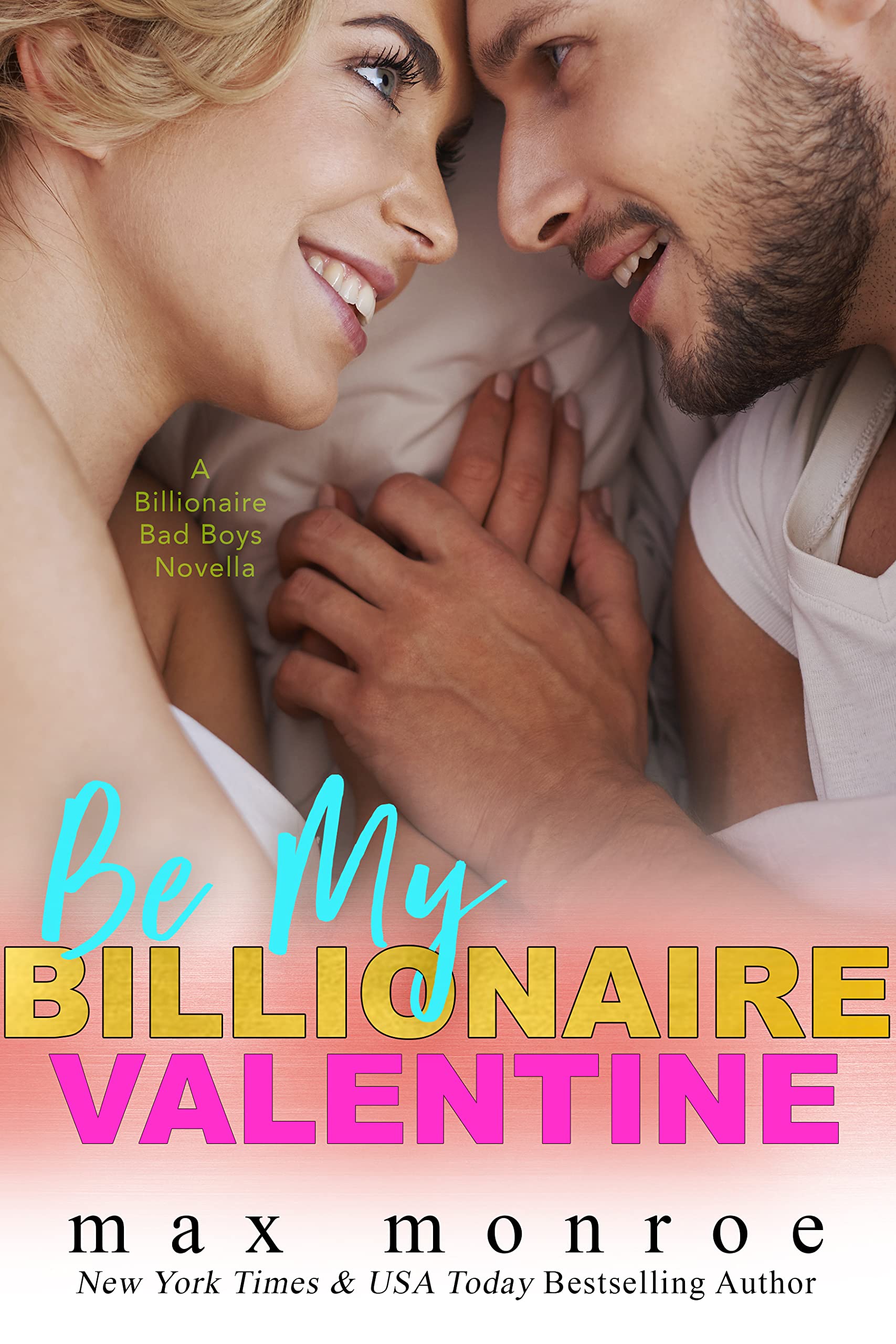 Be My Billionaire Valentine by Max Monroe PDF Download