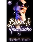 Blood & Heartache by Elizabeth Knight PDF Download