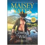 Cowboy Wild by Maisey Yates
