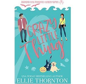 Crazy Little Thing by Ellie Thornton
