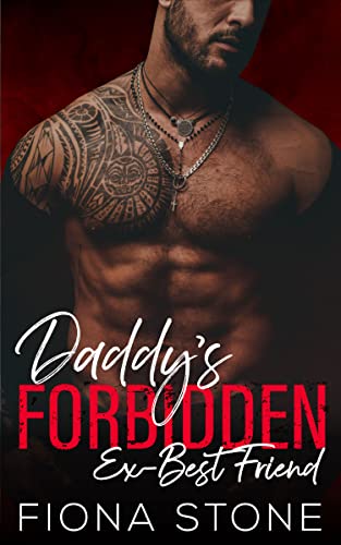 Daddy’s Forbidden Ex-Best Friend by Fiona Stone PDF Download