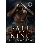 Fall of a King by A.L Maruga PDF Download