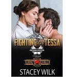 Fighting for Tessa by Stacey Wilk