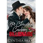 Her Christmas Cowboy Billionaire by Cynthia Woolf PDF Download
