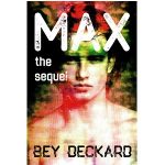Max, the Sequel by Bey Deckard PDF Download