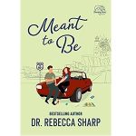 Meant to Be by Dr. Rebecca Sharp PDF Download
