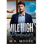 Mile High Producer by M.K. Moore