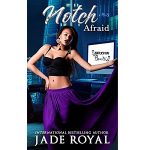 Notch Afraid by Jade Royal PDF Download