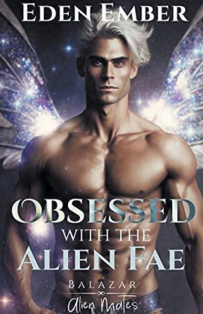 Obsessed with the Alien Fae by Eden Ember PDF Download
