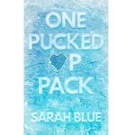 One Pucked Up Pack by Sarah Blue PDF Download