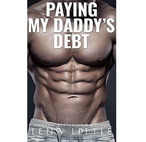 Paying My Daddy's Debt by Lena Little