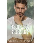 Reckless Pursuit by Morgan James PDF Download