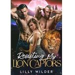 Resisting My Lion by Lilly Wilder