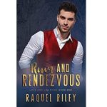 Rum And Rendezvous by Raquel Riley