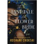 The Last Tale of the Flower Bride by Roshani Chokshi PDF Download