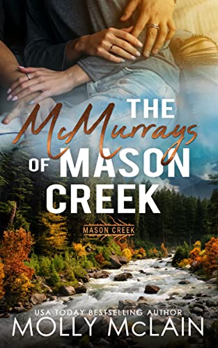The McMurrays of Mason Creek by Molly McLain