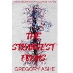The Strangest Forms by Gregory Ashe PDF Download