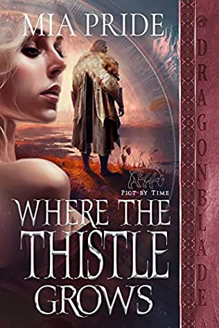Where the Thistle Grows by Mia Pride PDF Download