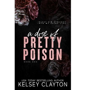 A Dose of Pretty Poison by Kelsey Clayton PDF Download