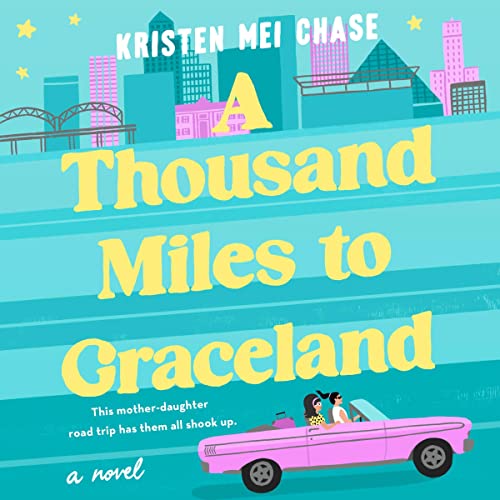 A Thousand Miles to Graceland by Kristen Mei Chase PDF Download