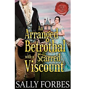 An Arranged Betrothal with a Scarred Viscount by Sally Forbes PDF Download
