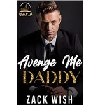 Avenge Me Daddy by Zack Wish PDF Download