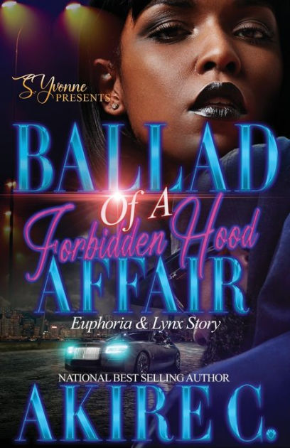 Ballad Of A Forbidden Hood Affair by Akire C. PDF Download