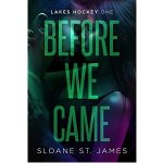 Before We Came by Sloane St. James PDF Download