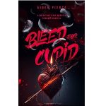 Bleed for Cupid by Aiden Pierce PDF Download