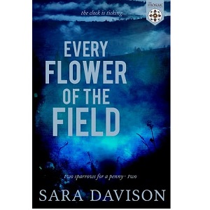 Every Flower of the Field by Sara Davison PDF Download
