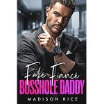 Fake Fiancé Bosshole Daddy by Madison Rice PDF Download