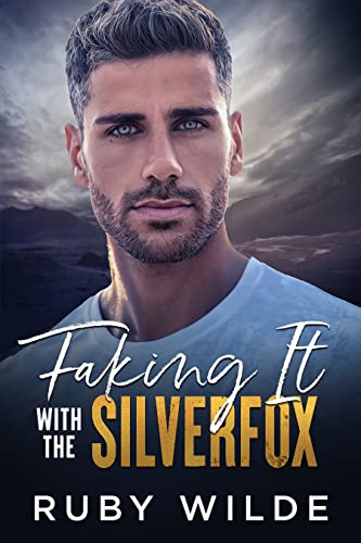 Faking It with the Silverfox by Ruby Wilde PDF Download