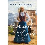 Forged in Love by Mary Connealy PDF Download