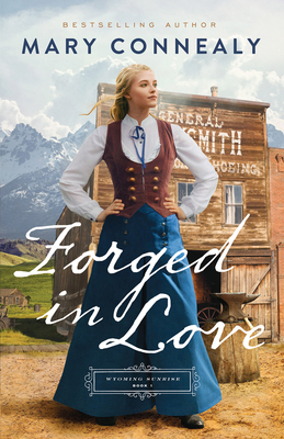 Forged in Love by Mary Connealy PDF Download