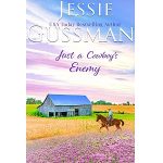 Just a Cowboy’s Enemy by Jessie Gussman PDF Download