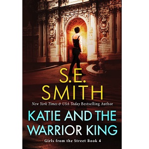 Katie and the Warrior King by S.E. Smith PDF Download