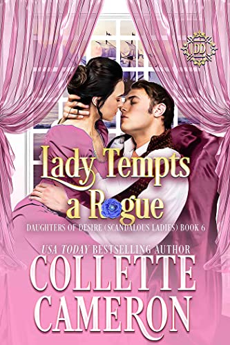Lady Tempts a Rogue by Collette Cameron