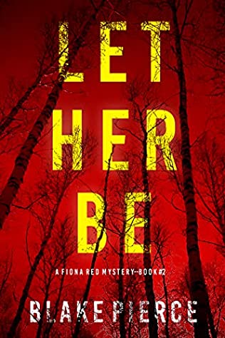 Let Her Be by Blake Pierce PDF Download