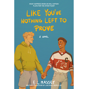 Like You’ve Nothing Left to Prove by E.L. Massey PDF Download