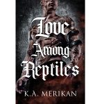 Love Among Reptiles by K.A. Merikan PDF Download