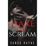 Make Me Scream by Sansa Rayne PDF Download