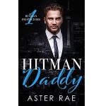 My Daddy Is A Hitman by Aster Rae PDF Download