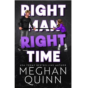 Right Man, Right Time by Meghan Quinn PDF Download