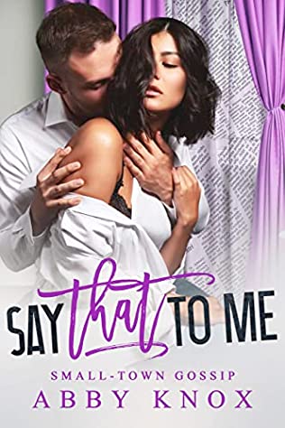Say That To Me by Abby Knox 