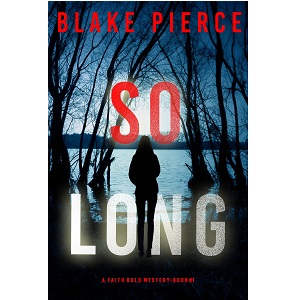 So Long by Blake Pierce PDF Download
