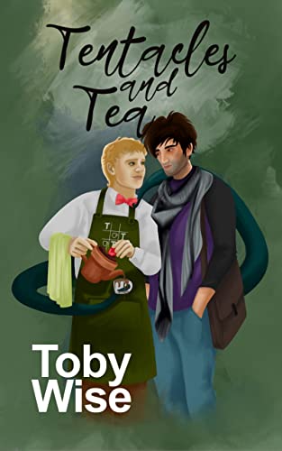 Tentacles and Tea by Toby Wise PDF Download