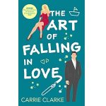 The Art of Falling in Love by Carrie Clarke PDF Download