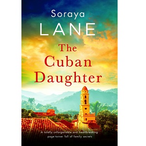 The Cuban Daughter by Soraya Lane PDF Download