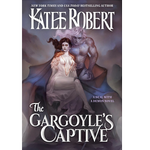 The Gargoyle’s Captive by Katee Robert PDF Download
